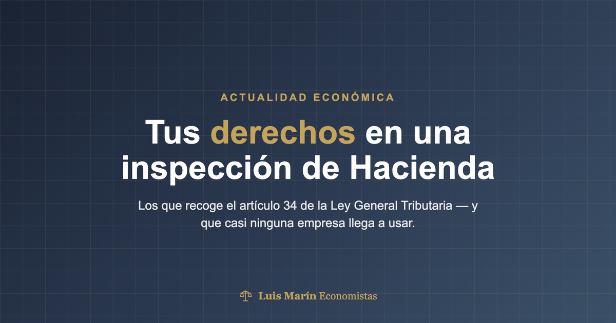 Derechos del contribuyente en una inspección de Hacienda según el artículo 34 de la Ley General Tributaria