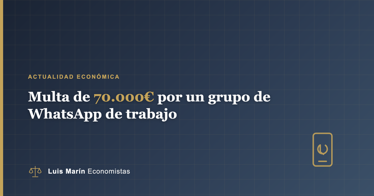 Multa de 70.000 euros a una empresa por incluir a una empleada en un grupo de WhatsApp laboral
