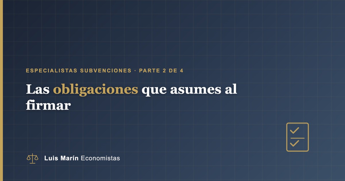 Obligaciones al aceptar una subvención
