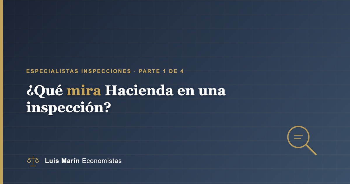 Qué mira Hacienda en una inspección